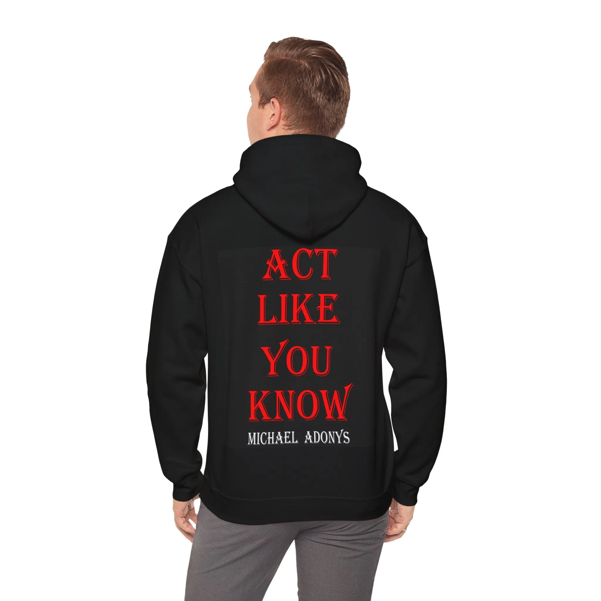 Act Like You Know Unisex Heavy Blend Hoodie   Stylish  Comfortable Sweatshirt for Everyday Wear