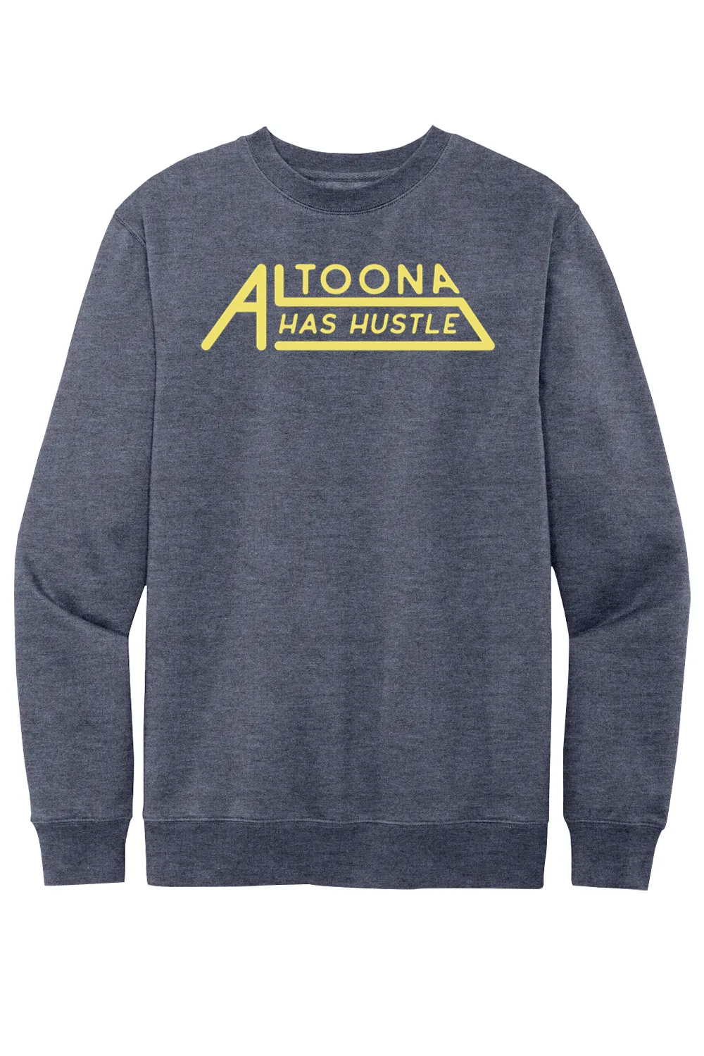 Altoona Has Hustle - Fleece Crewneck Sweatshirt