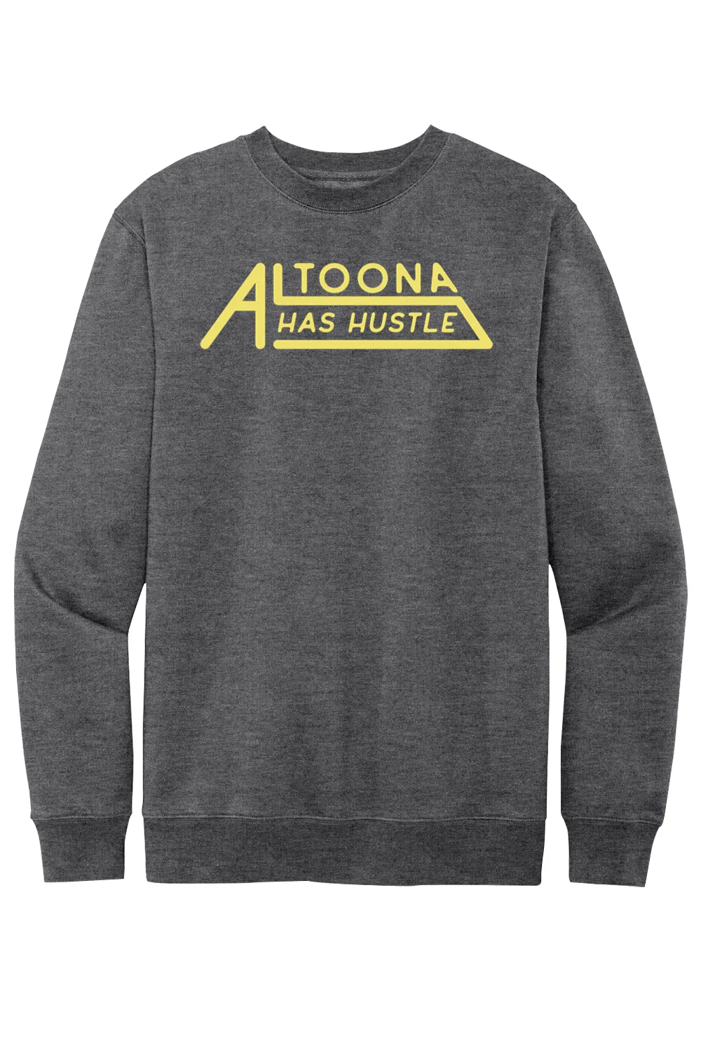 Altoona Has Hustle - Fleece Crewneck Sweatshirt