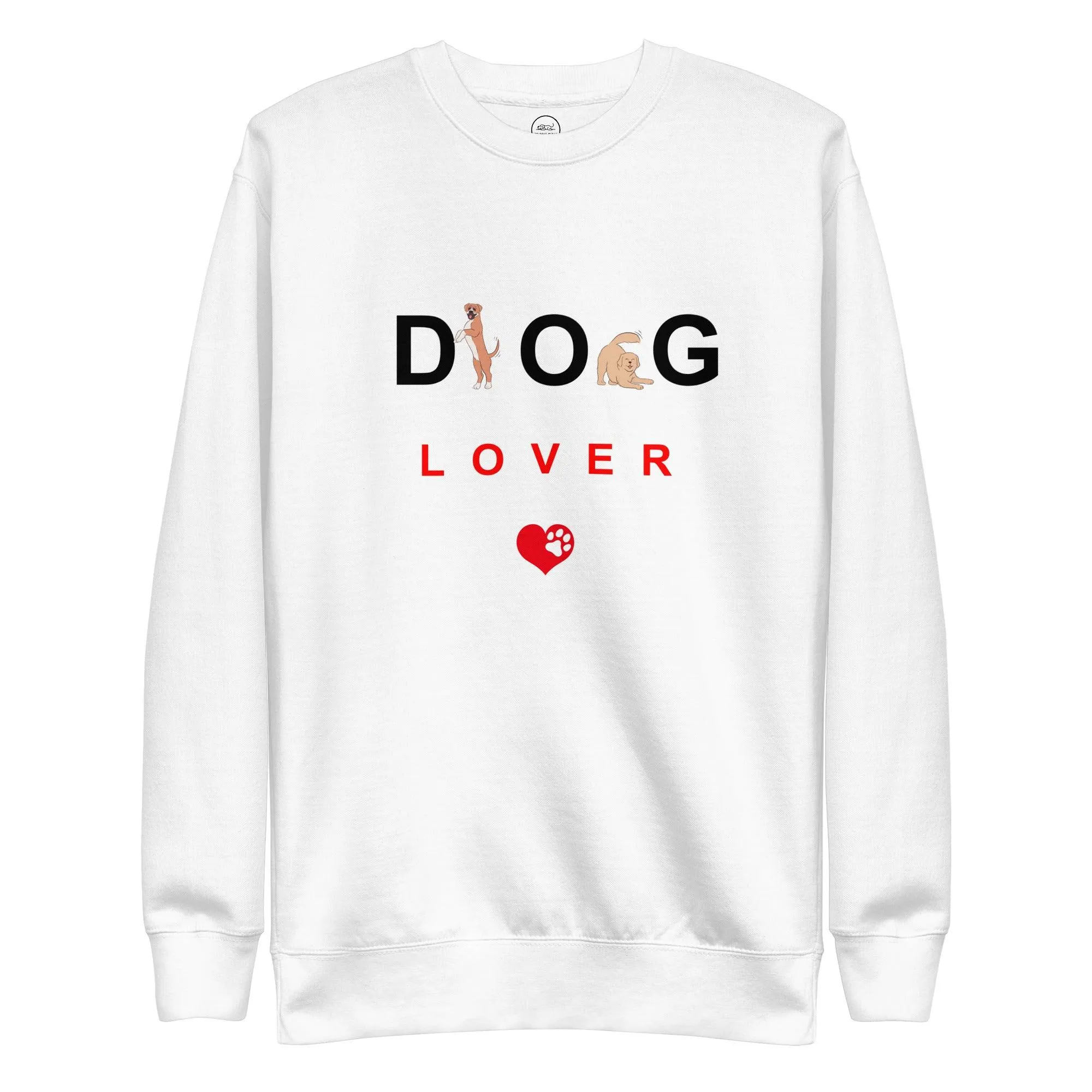 Dog Lover Premium Cotton Sweatshirt - Absolute Dog Lover