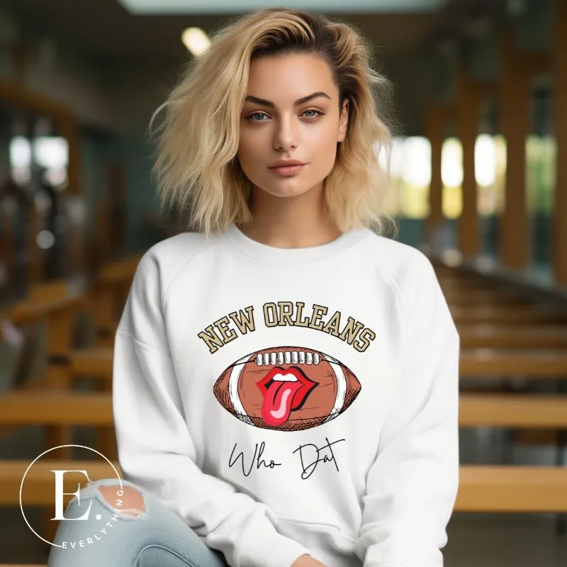New Orleans Who Dat Sweatshirt