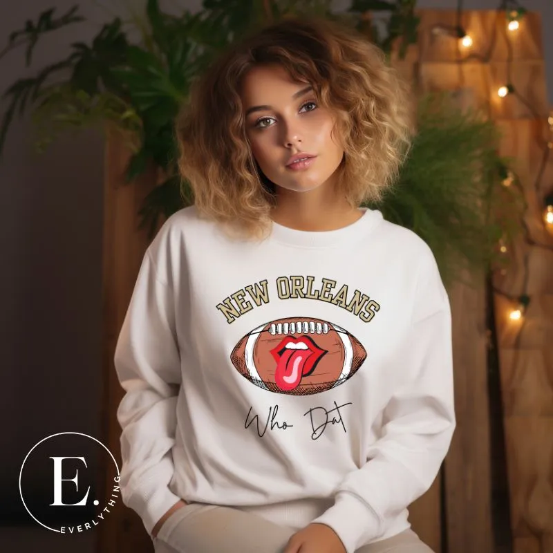 New Orleans Who Dat Sweatshirt