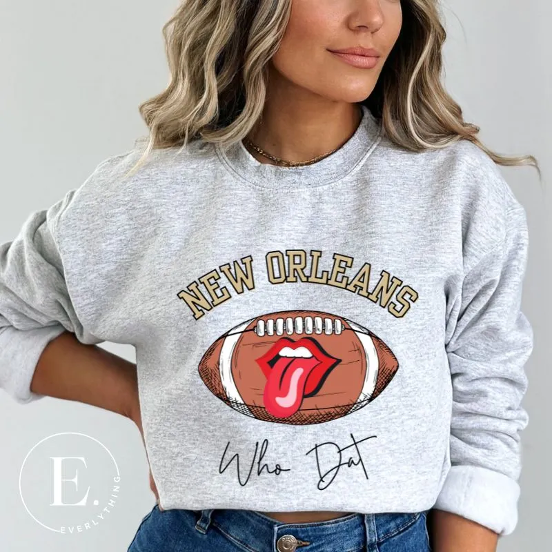 New Orleans Who Dat Sweatshirt