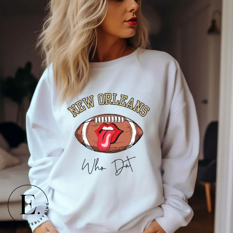 New Orleans Who Dat Sweatshirt