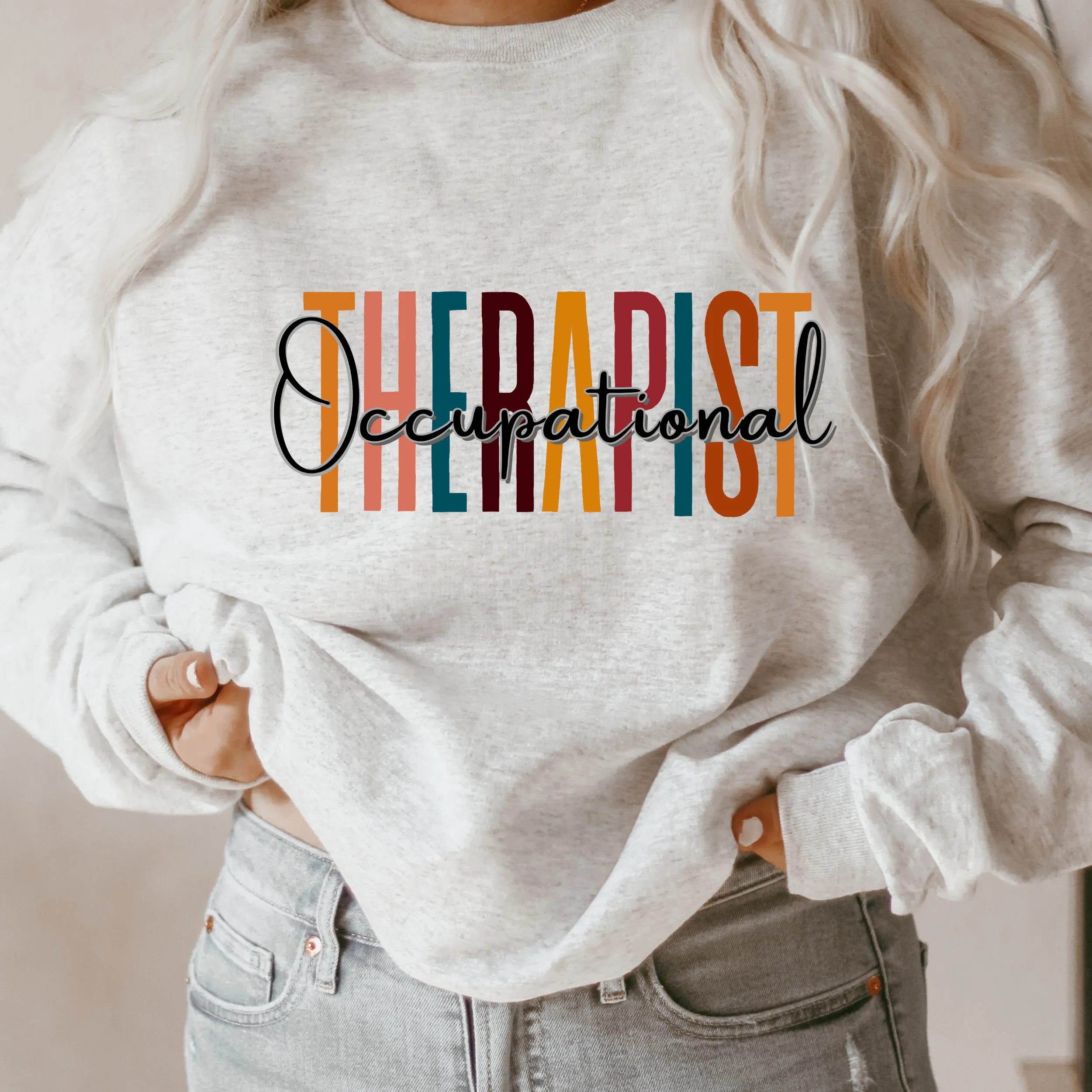 Occupational Therapist Sweatshirt, Unisex Occupational Therapy Sweatshirt, Gift for Her Sweatshirt, White OT Grad Gift Sweatshirt
