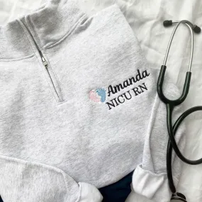 Personalized NICU Nurse Jessie Quarter Zip