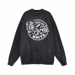 Survival Purely Out Of Spite Skull Pattern Sweatshirt