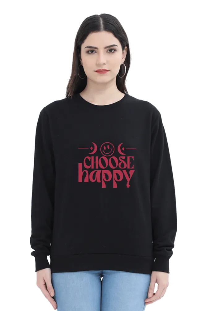 Unisex Sweatshirt - Choose Happy